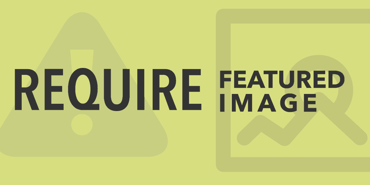 How to Require a Featured Image in WordPress