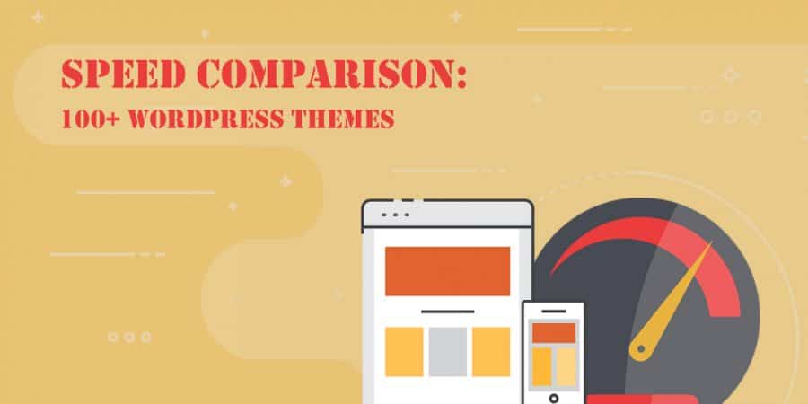 Speed Comparison of 100+ WordPress Themes – Not all Themes are Built the Same!