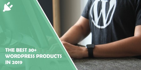 The Best 30 WP Products in 2019