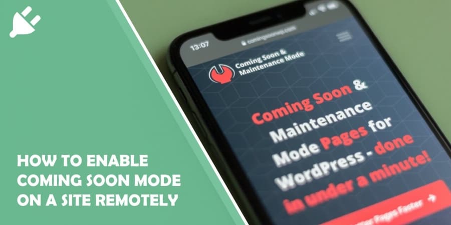 How to Enable Coming Soon Mode on a Wordpress Site Remotely