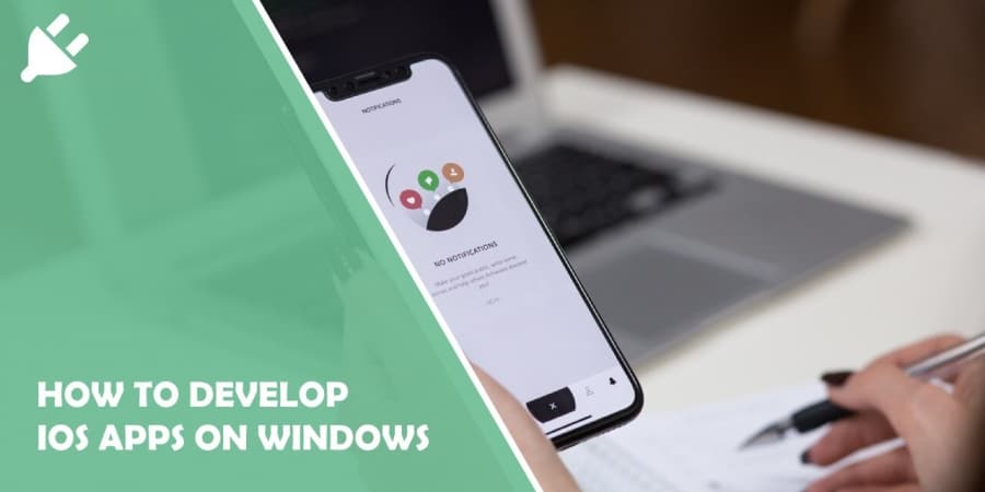 How to Develop Ios Apps on Windows