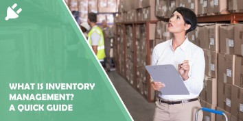 What is Inventory Management? A Quick Guide