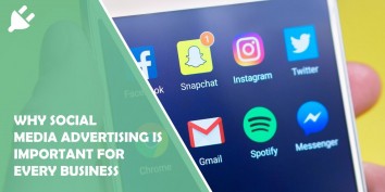 5 Reasons Why Social Media Advertising Is Important for Every Business