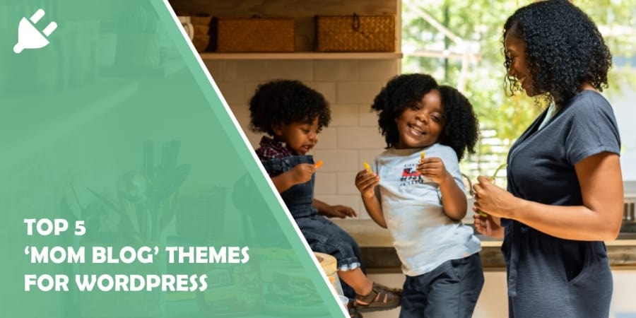 Top 5 ‘Mom Blog’ Themes For WordPress