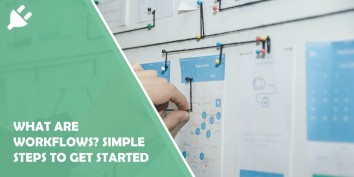 What Are Workflows? Simple Steps to Get Started