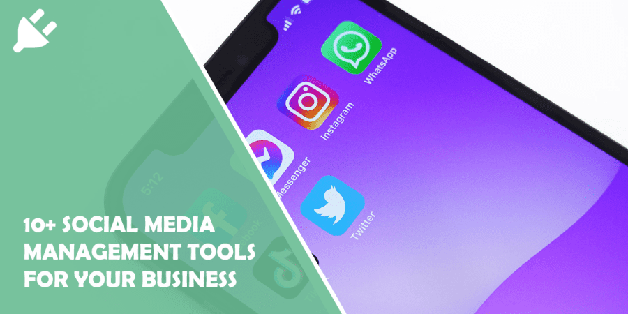 Discover 10+ Social Media management tools to help your small business grow.