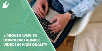 4 proven ways to download rumble videos in high quality