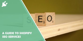 A Guide to Shopify SEO Services