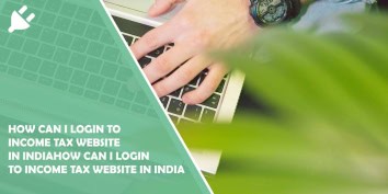 how can i login to income tax website in india